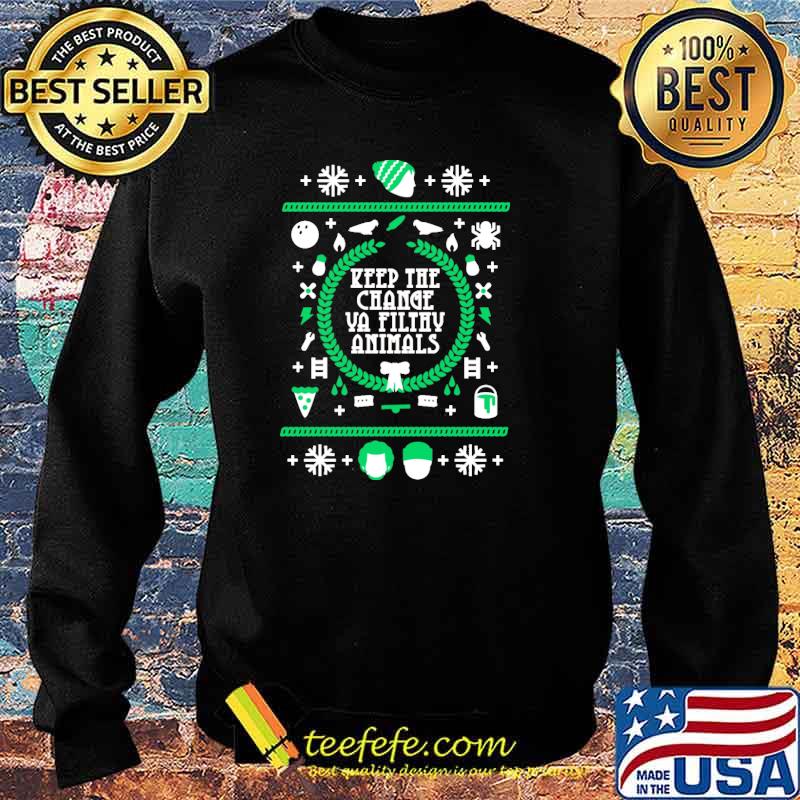Keep the change ya filthy animal! Christmas s Sweater Keep the change ya filthy animal! Christmas s Sweater