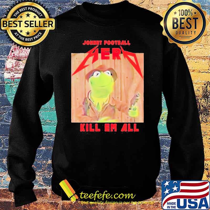 Kermit frog Johnny Football Herd Kill Em All Shirt Sweater Kermit frog Johnny Football Herd Kill Em All Shirt Sweater