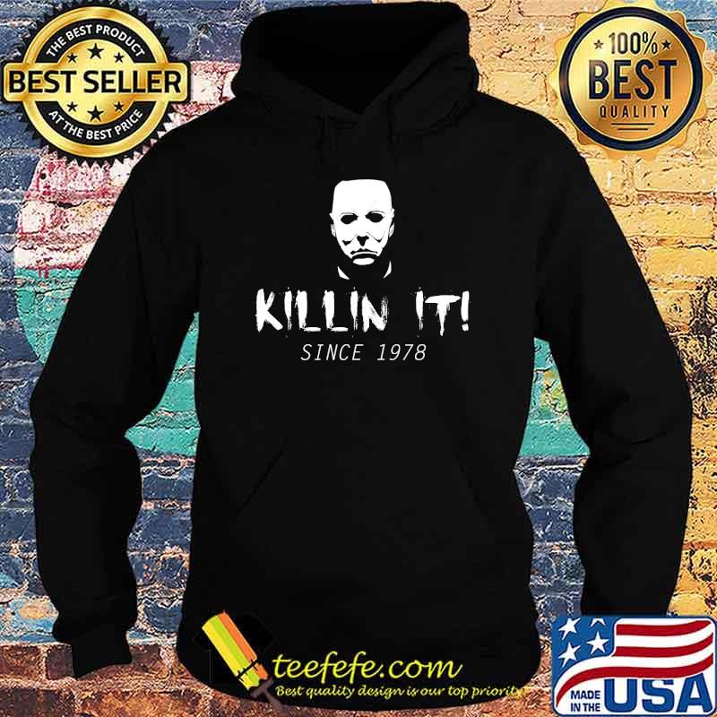 Killin' It Since 1978 Michael Myers Halloween s Hoodie Killin' It Since 1978 Michael Myers Halloween s Hoodie