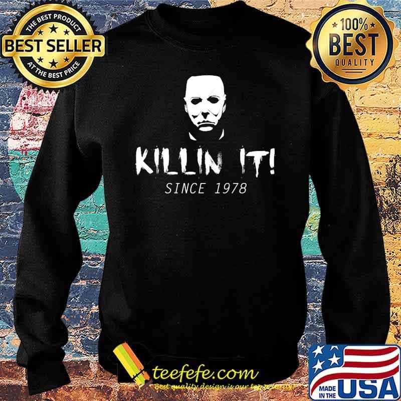 Killin' It Since 1978 Michael Myers Halloween s Sweater Killin' It Since 1978 Michael Myers Halloween s Sweater
