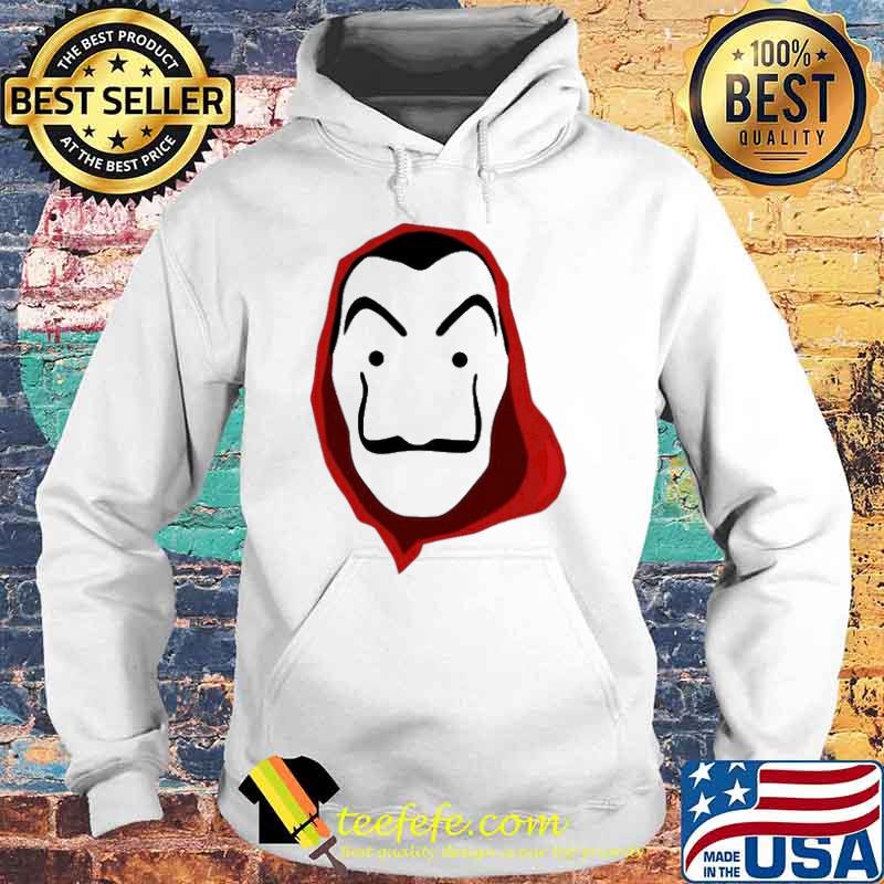 La Casa De Papel mask s Hoodie La Casa De Papel mask s Hoodie