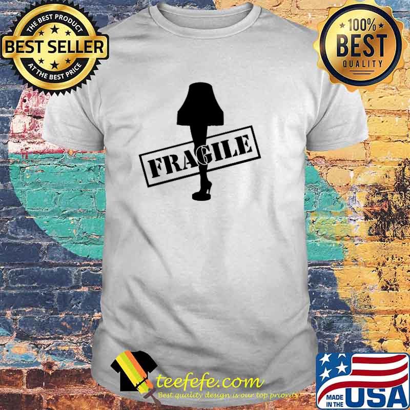 Leg Lamp Fragile Shirt