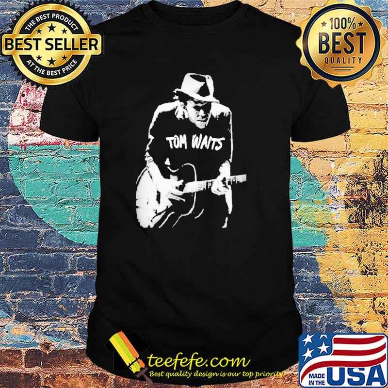 Legend Tom Waits shirt Legend Tom Waits shirt