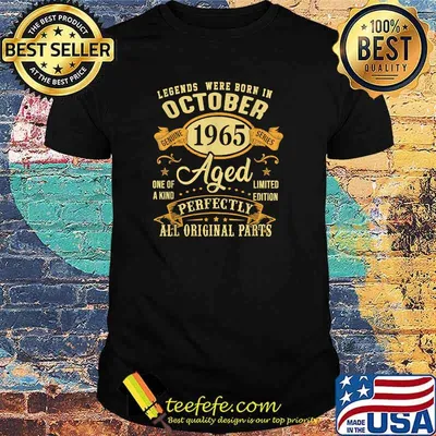 Legends Born In October 1965 Aged Perfectly All Original Parts 56th Birthday Decorations T-Shirt