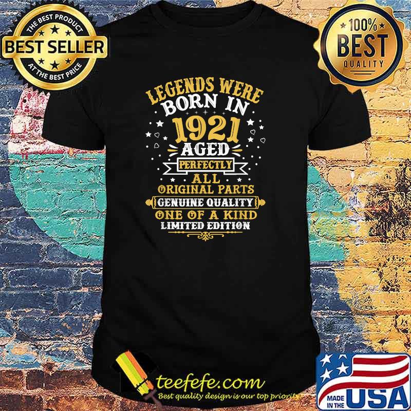 Legends Were Born In 1921 100 Years Old 100th Birthday Gift T-Shirt