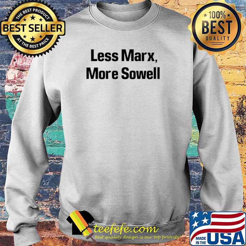Less marx more sowell s Sweater Less marx more sowell s Sweater