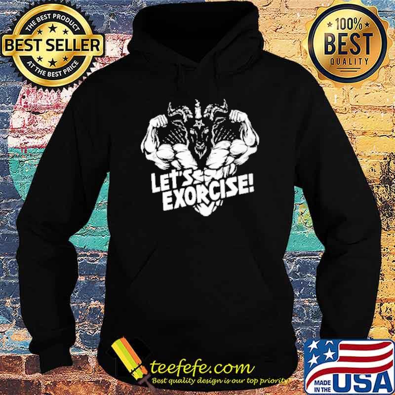 Let's Exorcise Gym Satan Shirt Hoodie Let's Exorcise Gym Satan Shirt Hoodie