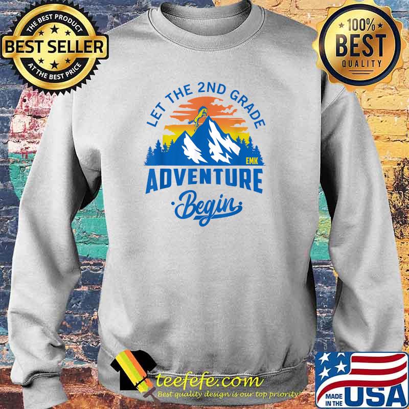 Let The 2nd Grade Adventure Begin T-Shirt Sweater Let The 2nd Grade Adventure Begin T-Shirt Sweater