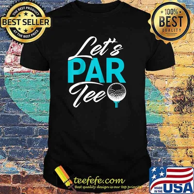 Lets Par tee Golf sport playing T-shirt