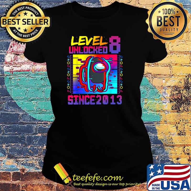 Level 8 Unlocked since 2013 Disstressed Gamer Birthday Kid T-Shirt Ladies tee Level 8 Unlocked since 2013 Disstressed Gamer Birthday Kid T-Shirt Ladies tee