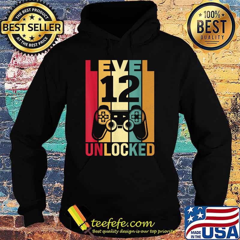 Lever 12 Gamer Unlocked T-Shirt Hoodie Lever 12 Gamer Unlocked T-Shirt Hoodie