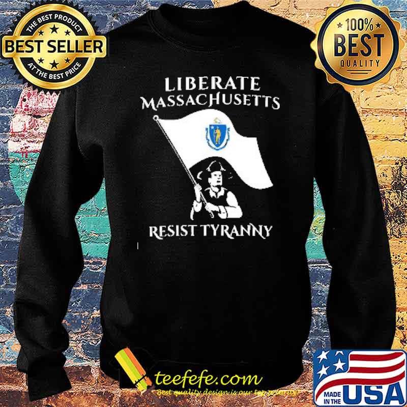 Liberate masschusetts resist tyranny flag s Sweater Liberate masschusetts resist tyranny flag s Sweater