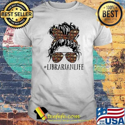 Librarian Life Girl Shirt