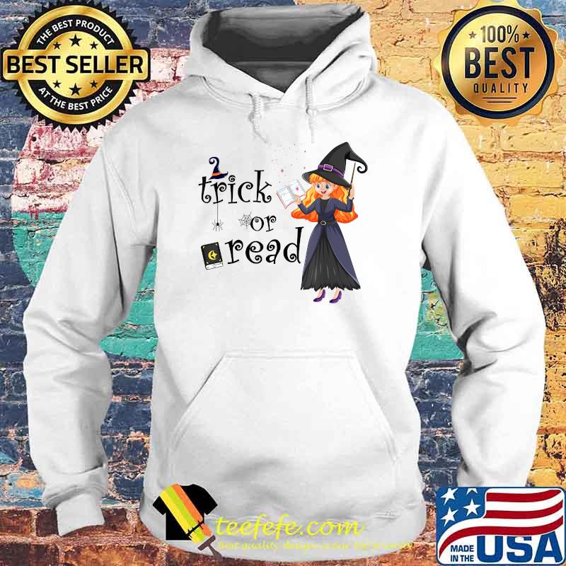 Librarian Trick or Read Library Witch Halloween Book Lovers T-Shirt Hoodie Librarian Trick or Read Library Witch Halloween Book Lovers T-Shirt Hoodie