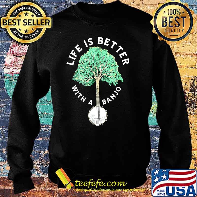 Life is better with a banjo tree s Sweater Life is better with a banjo tree s Sweater