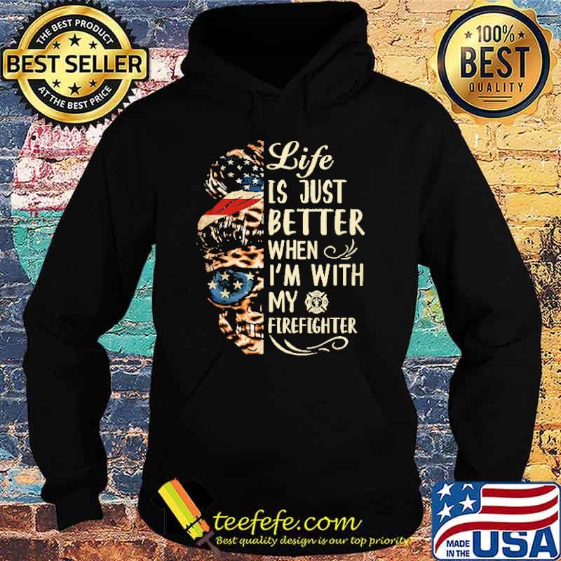 Life is just better when im with my firefighter skull messy bun leopard s Hoodie Life is just better when im with my firefighter skull messy bun leopard s Hoodie