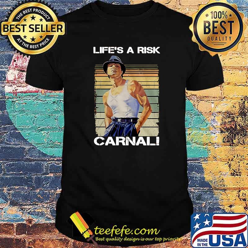 Life's A Risk Carnal Vintage T-Shirt