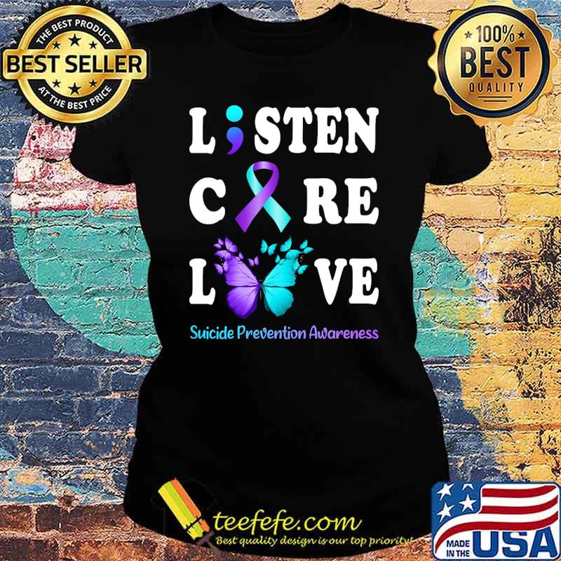 listen-care-love-suicide-prevention-awareness-butterflies-shirt-Ladies-tee.jpg