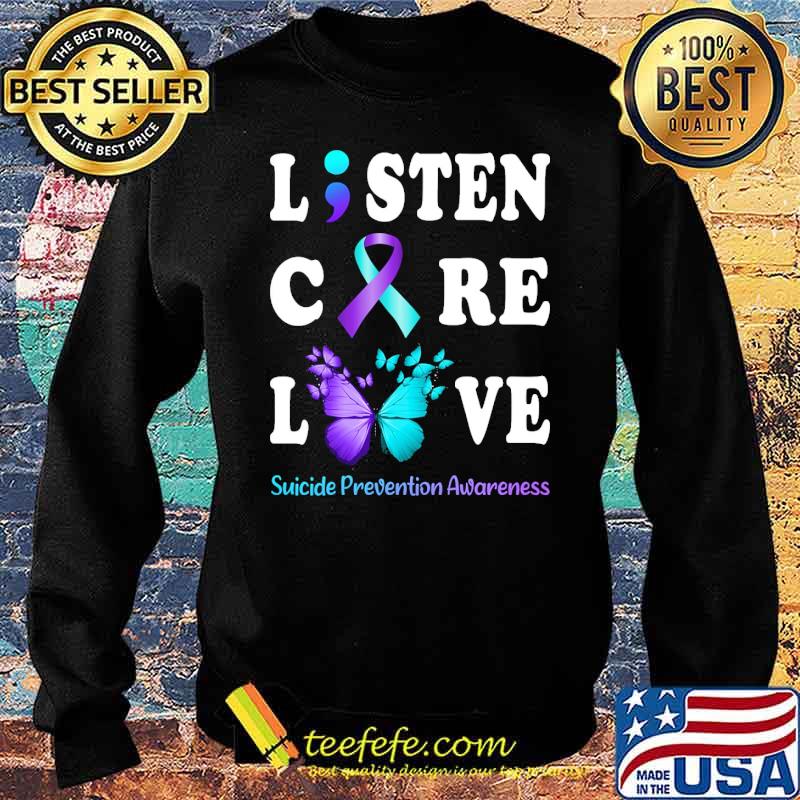 listen-care-love-suicide-prevention-awareness-butterflies-shirt-Sweater.jpg