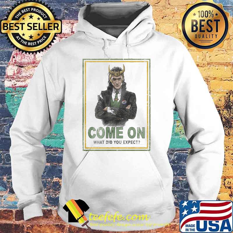 Loki What Did You Expect Marvel Comics Shirt Hoodie Loki What Did You Expect Marvel Comics Shirt Hoodie