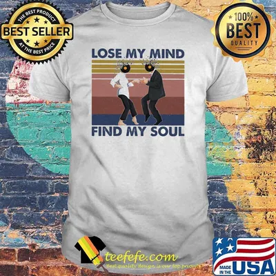 Lose My Mind Find My Soul Vinyl Records Vintage Shirt