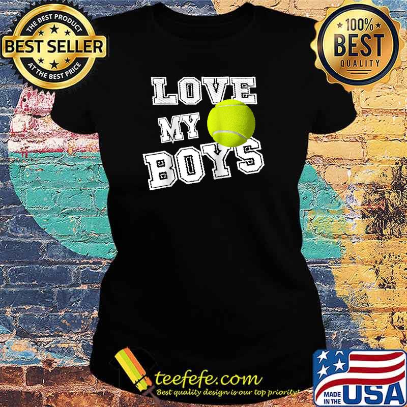 Love My Boys Tennis T-Shirt Ladies tee Love My Boys Tennis T-Shirt Ladies tee