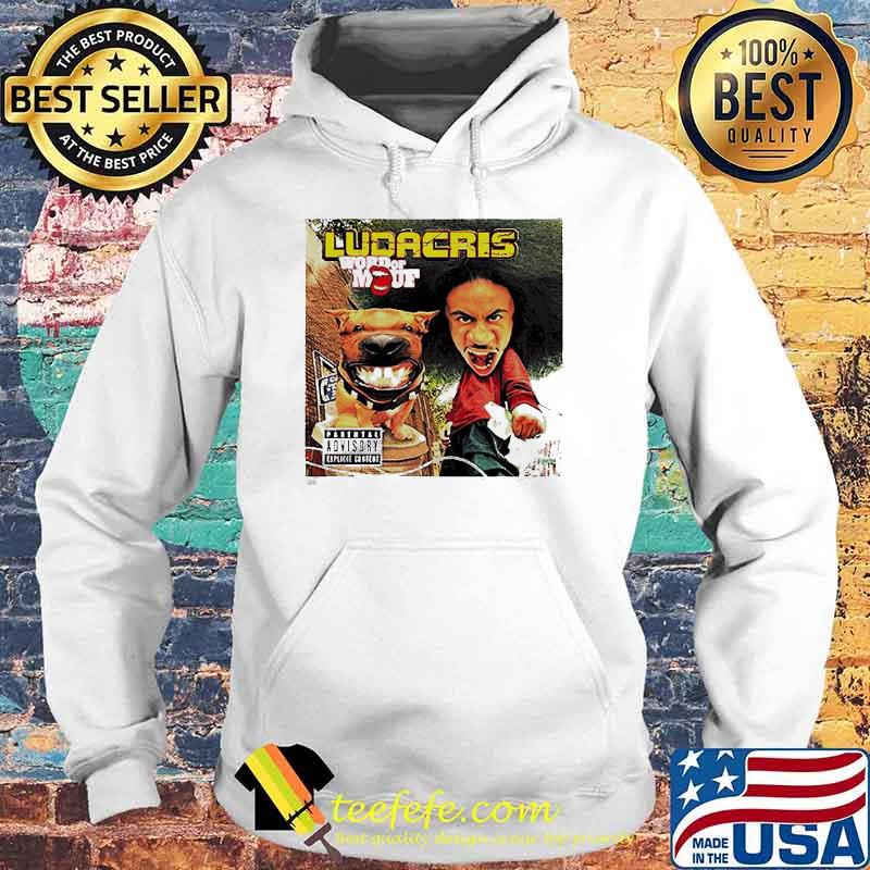 Ludacris Word of Mouf Shirt Hoodie Ludacris Word of Mouf Shirt Hoodie