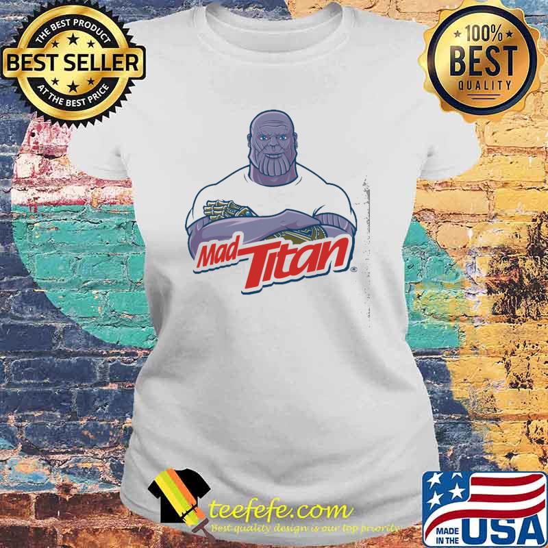 Mad titan avengers s Laides tee Mad titan avengers s Laides tee