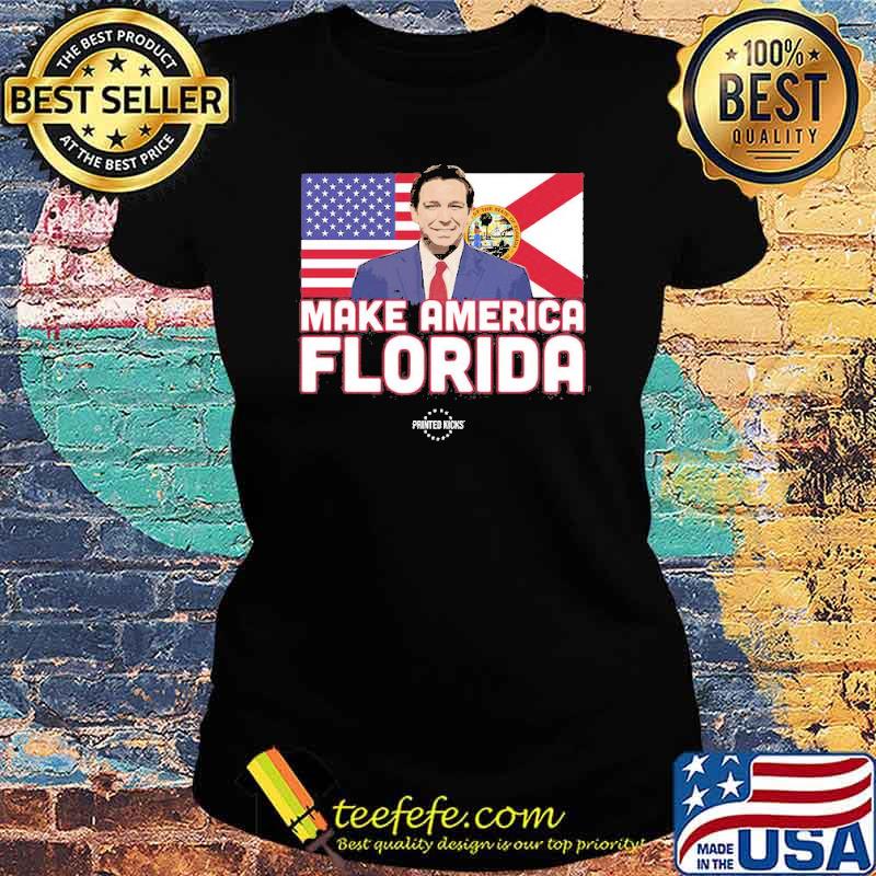 Make america florida flag s Ladies tee Make america florida flag s Ladies tee