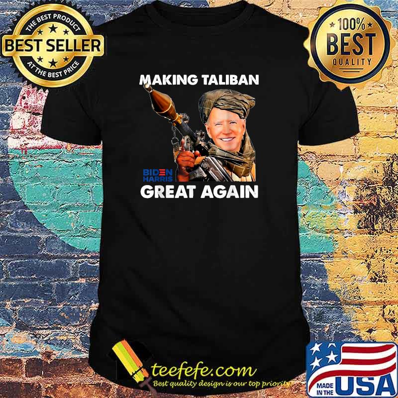 Making Taliban's Great Again Biden Harris T-Shirt