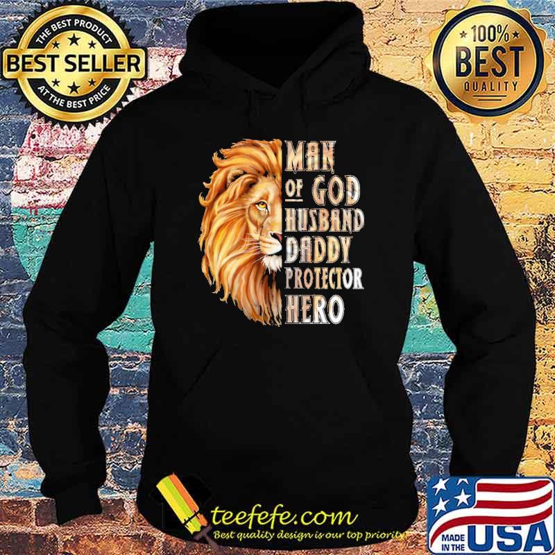 Man Of God Husband Daddy Protector Hero Lion Shirt Hoodie Man Of God Husband Daddy Protector Hero Lion Shirt Hoodie