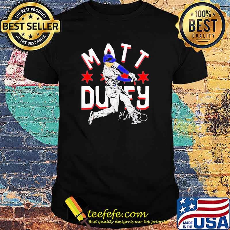 Matt Duffy Hit The Ball chicago Cubs Signature Shirt
