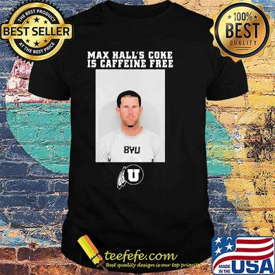 Max Hall’s Coke Is Caffeine Free Todd Noall Shirt