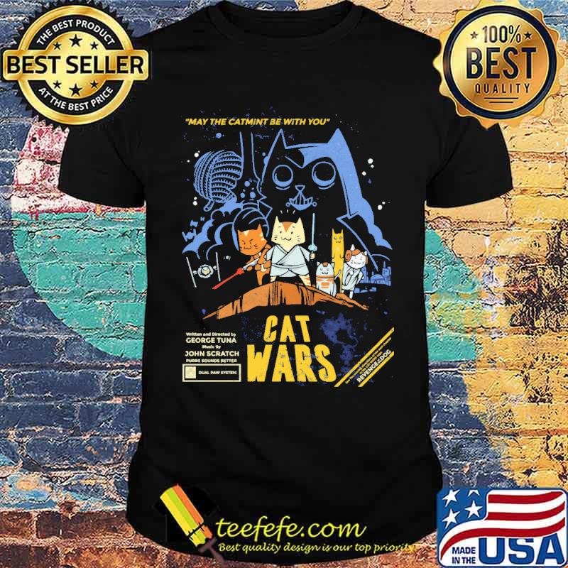 May the catmint be with you cat warts george tuna music by john scratch purrs sounds better shirt