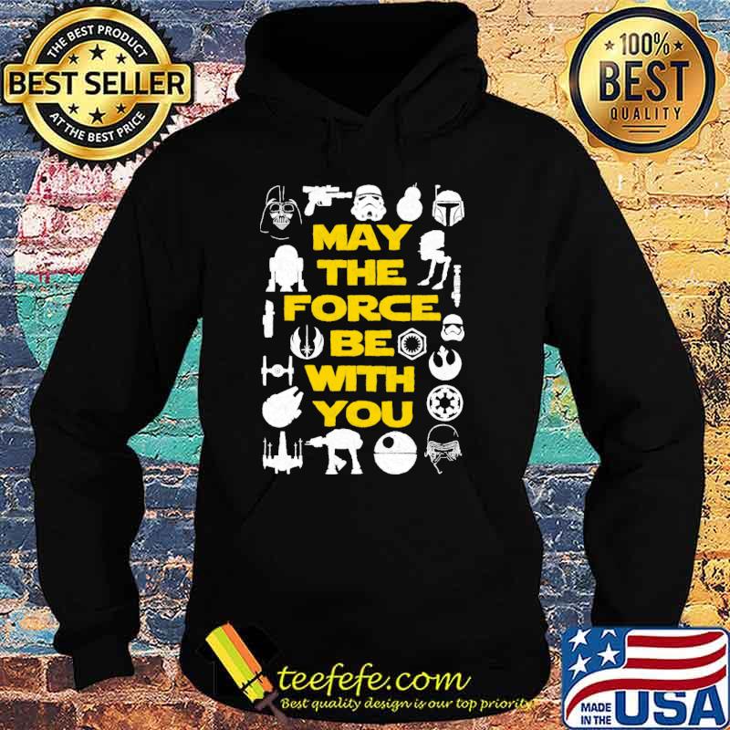 May the force be with you star wars s Hoodie May the force be with you star wars s Hoodie