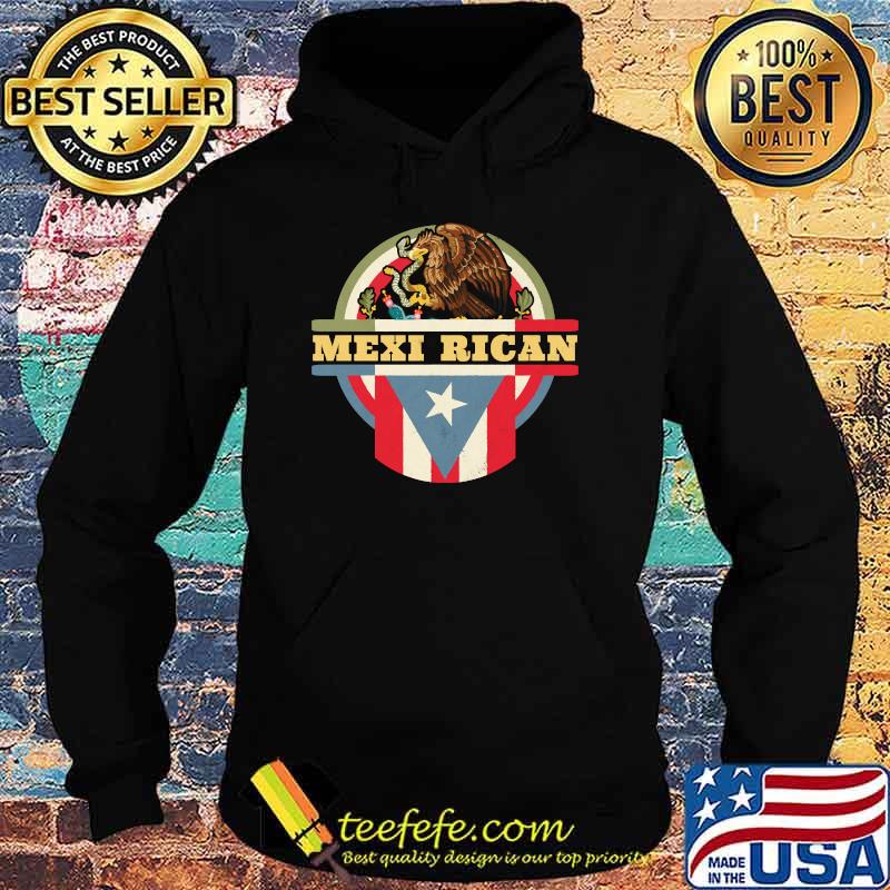 Mexi-Rican Mexico Puerto Rico Flag Mexican Mexirican Retro T-Shirt Hoodie Mexi-Rican Mexico Puerto Rico Flag Mexican Mexirican Retro T-Shirt Hoodie