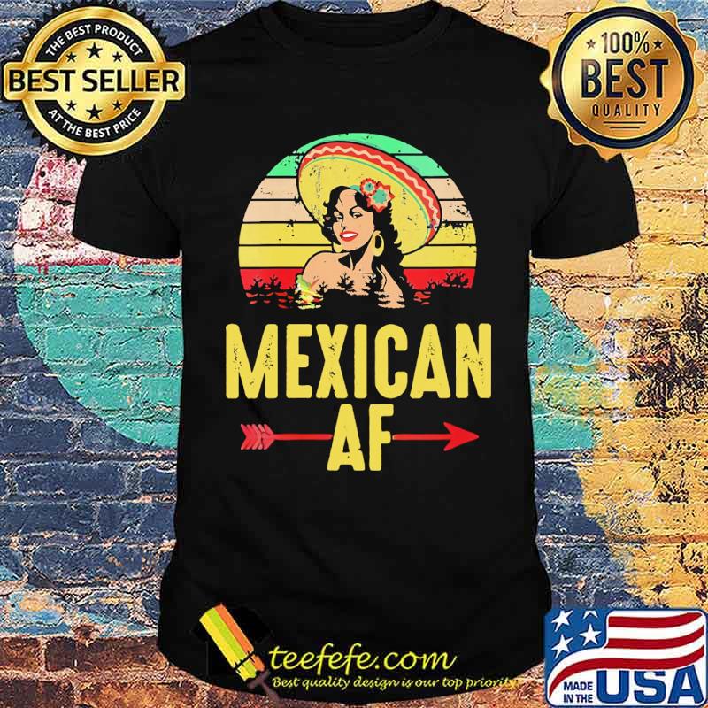 Mexican Af Women Vintage shirt Mexican Af Women Vintage shirt