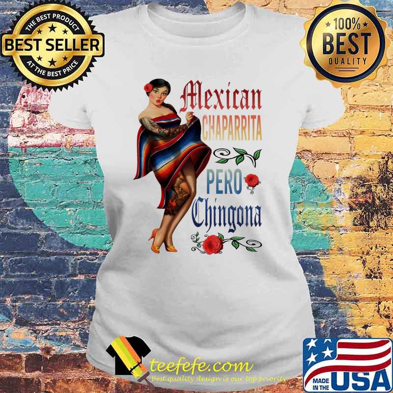 Mexican chaparrita pero chingona red rose s Laides tee Mexican chaparrita pero chingona red rose s Laides tee