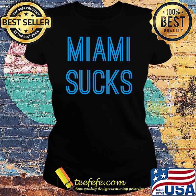 Miami Sucks Baseball s Ladies tee Miami Sucks Baseball s Ladies tee