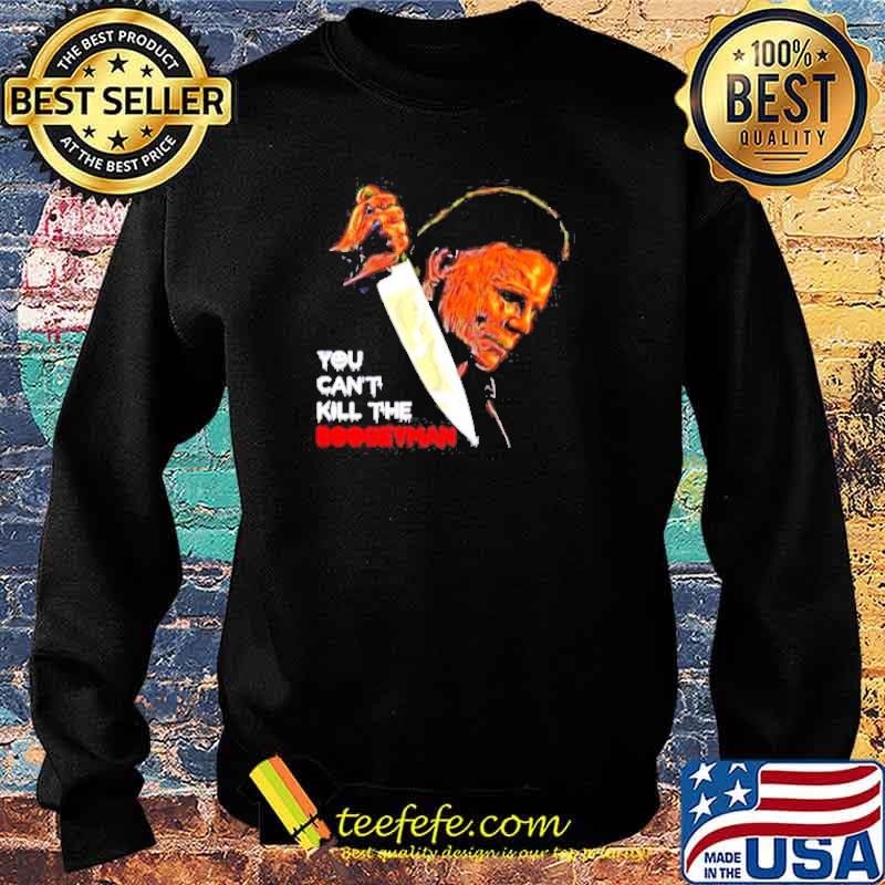 Michael Myers you can’t kill the boogeyman s Sweater Michael Myers you can’t kill the boogeyman s Sweater