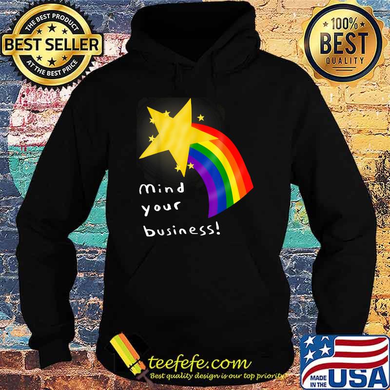 Mind Your Business LGBT T-Shirt Hoodie Mind Your Business LGBT T-Shirt Hoodie