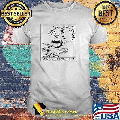 Mind Your Own Tea Tarot Inspired shirt