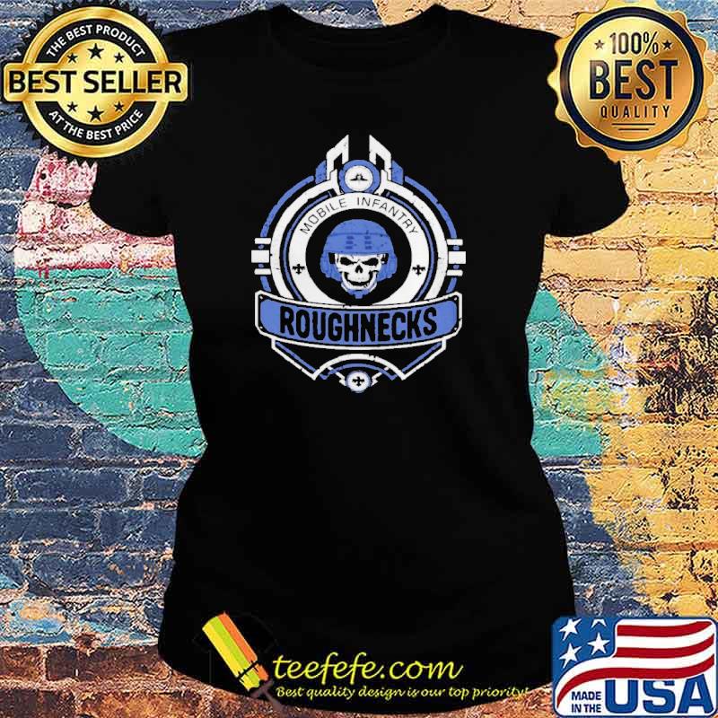 Mobile infantry roughnecks s Ladies tee Mobile infantry roughnecks s Ladies tee