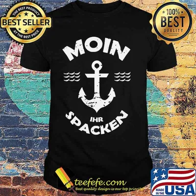 MOIN IHR SPACKEN Shirt