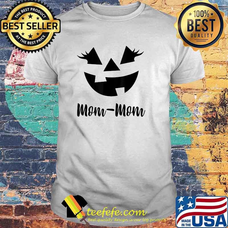 Mom-Mom with a smiling pumpkin face T-Shirt