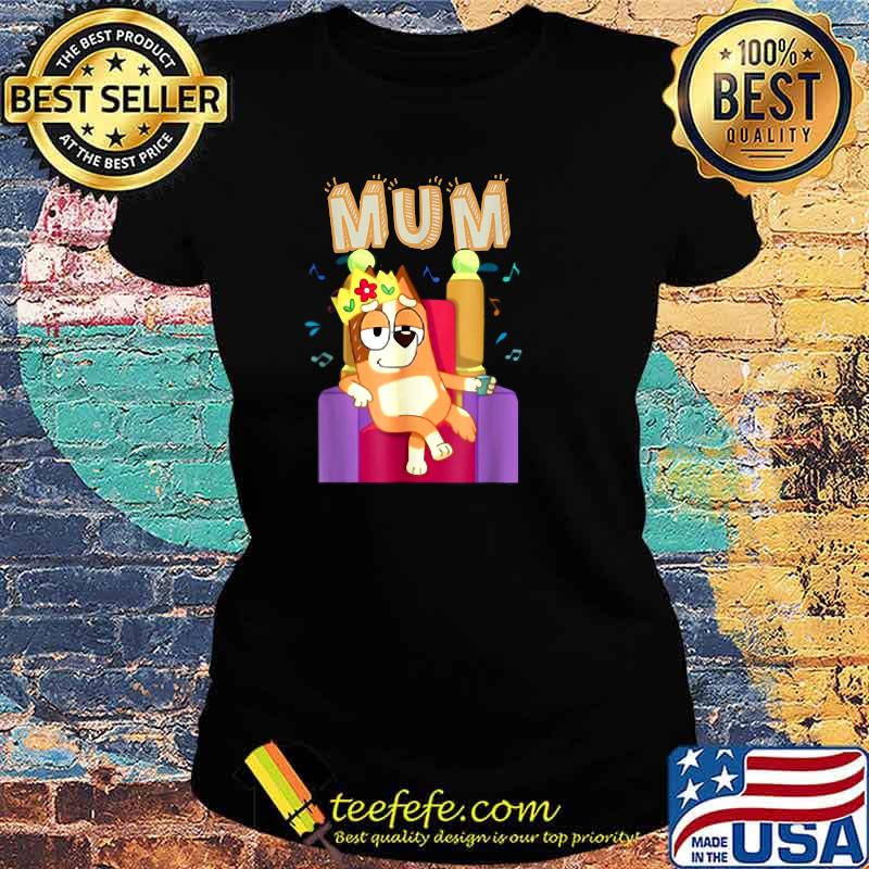 Mom Of Queen For Lover T-Shirt Ladies tee Mom Of Queen For Lover T-Shirt Ladies tee