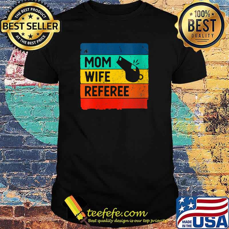Mom Wife Referee Vintage T-Shirt