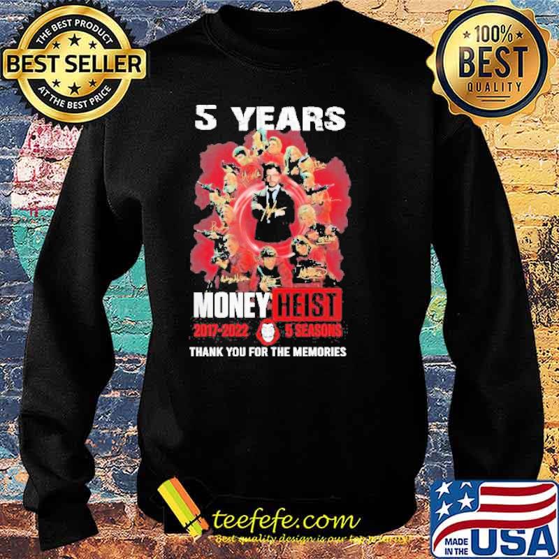 Money Heist 5 Years 2017 2022 5 Seasons Thank You For The Memories Signatures s Sweater Money Heist 5 Years 2017 2022 5 Seasons Thank You For The Memories Signatures s Sweater