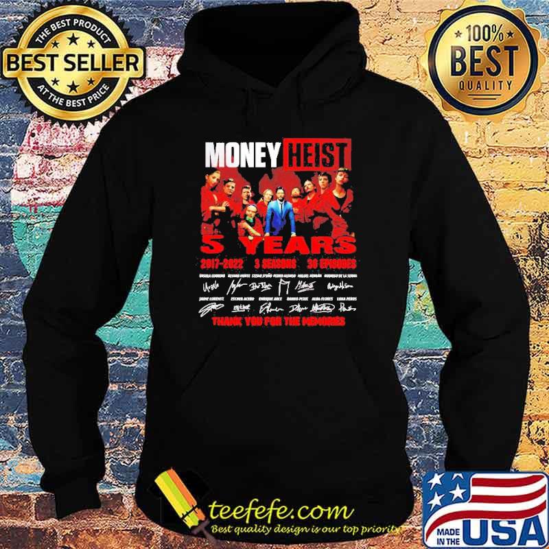 Money Heist 5 years thank you for the memories s Hoodie Money Heist 5 years thank you for the memories s Hoodie