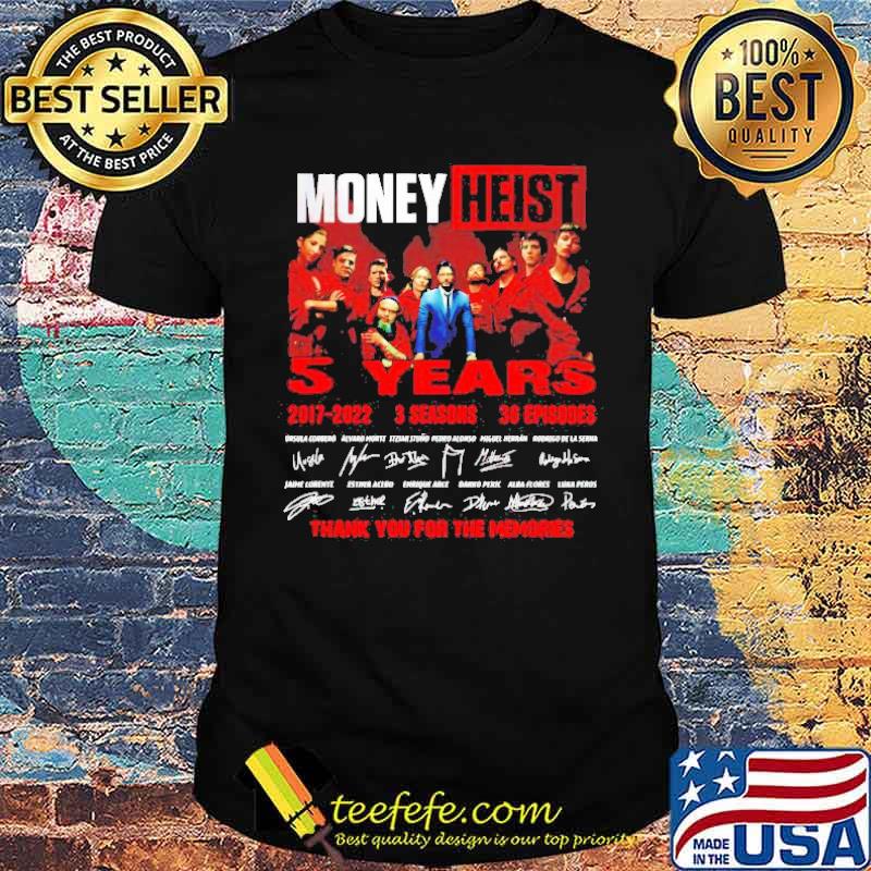 Money Heist 5 years thank you for the memories shirt